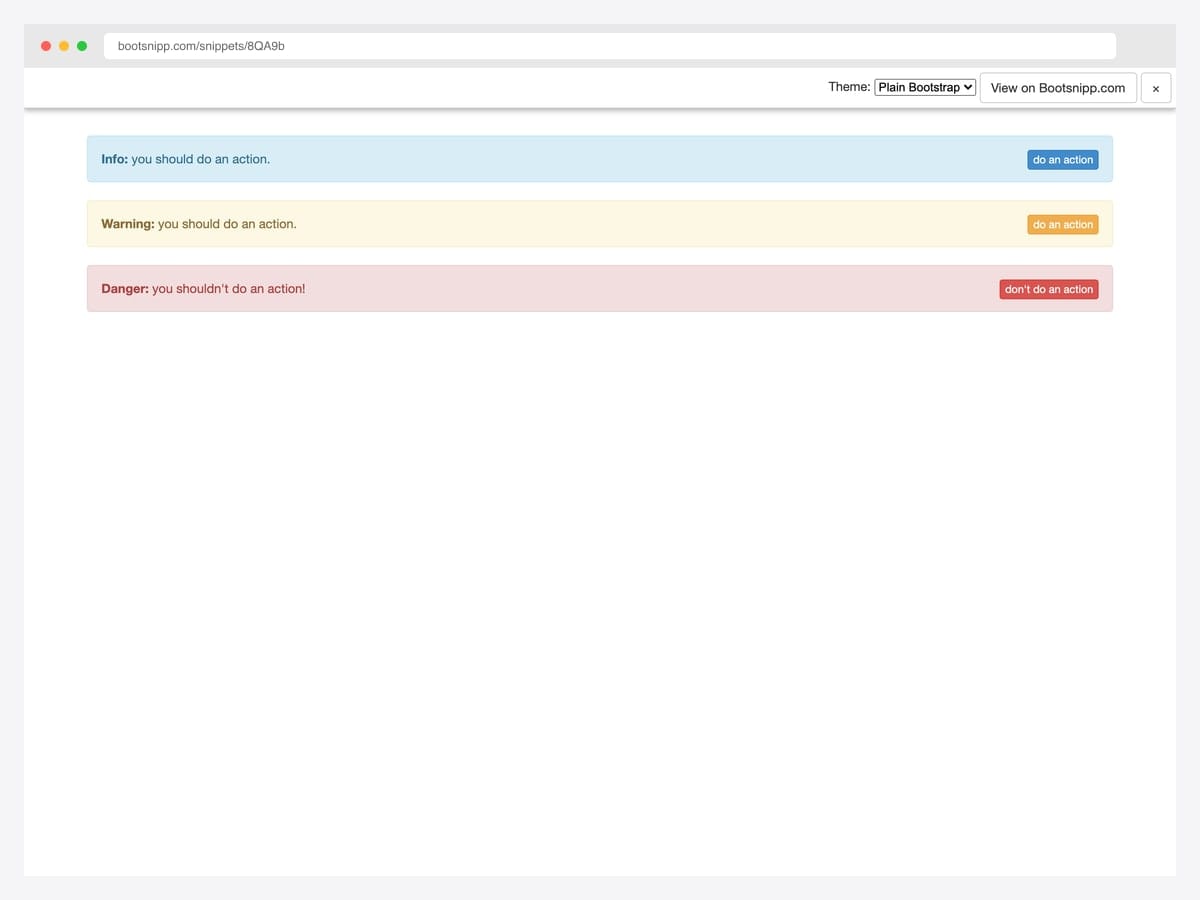 Three Bootstrap alerts with inline action buttons by Tomas Bedrich — Info and Warning with 'do an action' buttons, Danger with a 'don't do an action' button