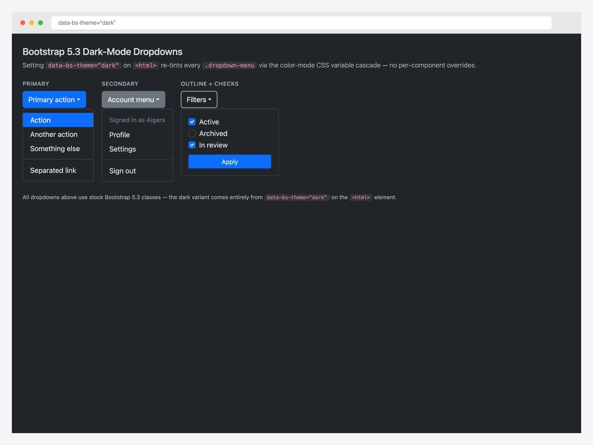 Bootstrap 5.3 dark-mode demo showing three open dropdowns (primary action, account menu with header, filter form with checkboxes) under data-bs-theme=dark